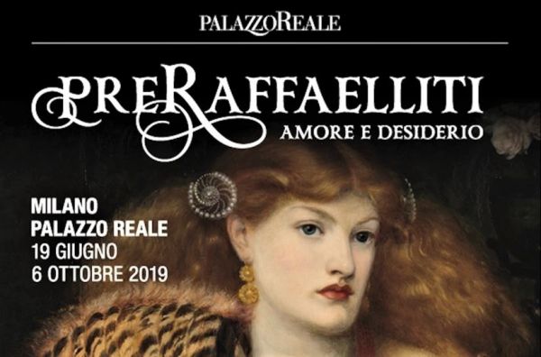 PRERAFFAELLITI - AMORE E DESIDERIO MILANO PALAZZO REALE
